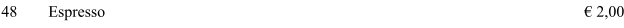 48 Espresso � 2,00