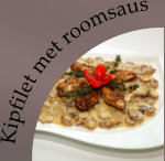 Kipfilet met roomsaus